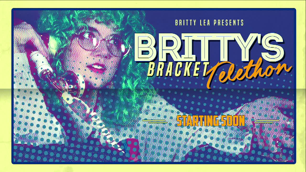 Thumbnail image for Britty's Bracket "Telethon" - LIVE
