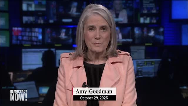 Democracy Now! - October 29, 2025